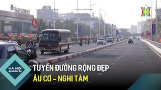 Tuyến đường rộng đẹp Âu Cơ - Nghi Tàm | Hà Nội đẹp và chưa đẹp