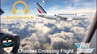 SayIntentions Channel Crossing in VR | Paris-London with Fenix A320 | MSFS 2020 #pimax #crystallight