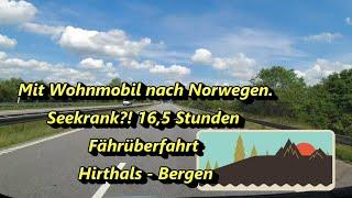 Mit dem Wohnmobil nach Norwegen. Seekrank? 16,5 Std Fährüberfahrt Hirthals-Bergen. #wohnmobilreisen