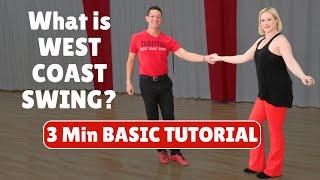 What is West Coast Swing? (3 Min Tutorial)