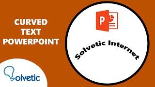 Curved Text PowerPoint  HOW TO DO
