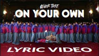 Oliver Tree - On Your Own [Lyric Video]