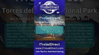 iTravelDirect - Torres del Paine National Park is #5 in Best Places to Visit in December of 2023