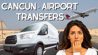 Cancun Airport Transfers: 5 private transfer recommendations