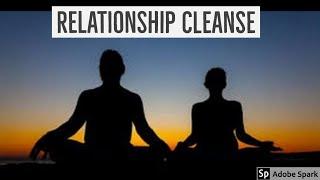 relationship cleanse - cleanse the blockages or energy your creating (#guidedmeditation)