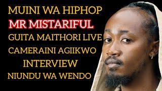 Muini Wa HipHop | Mr Mistariful Guita Maithori Live Cameraini Agitariria Maria Acemanagia Namo.