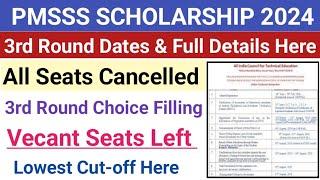 Pmsss Scholarship 3rd Round 2024| Seats Cancelled | Round 3 New Choice Filling| Cutoff Full Details