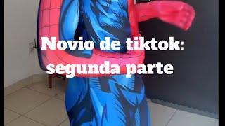 Novio de Tiktok: segunda parte