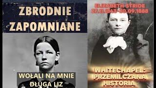 WOŁALI NA MNIE DŁUGA LIZ. SERIA WHITECHAPEL: PRZEMILCZANA HISTORIA