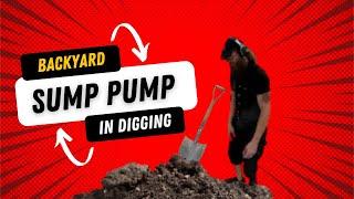 Backyard Sump Pump/Digging in Clay