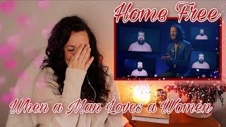 REACTING TO Home Free | When A Man Loves A Woman | WOWWW!!!   