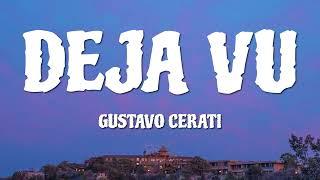 Gustavo Cerati - Deja vu (Lyrics)