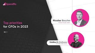 Top priorities for finance leaders in 2023 | Nicolas Boucher | Siddharth Sridharan | Spendflo