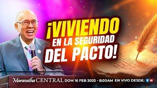 ¡VIVIENDO EN LA SEGURIDAD DEL PACTO! - Pastor Nahum Rosario - Dom 16 Feb, 2025