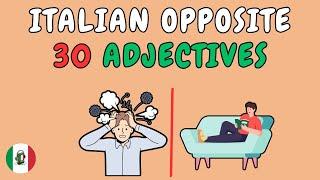 30 Italian Opposite Adjectives - Italian Vocabulary with Pictures