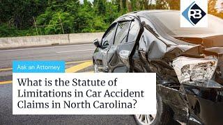 What is the Statute of Limitations for Car Accidents in North Carolina? | NC Car Accident Lawyers