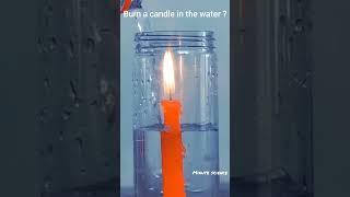 Burn a candle in the water? | Trick for kids |