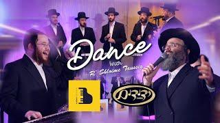 Energetic Dance - R’ Shloime Taussig, Yedidim Choir, A. Berko Production - הרב שלמה טויסיג- ידידים