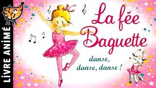 La Fée Baguette Danse | Histoire pour s'endormir, Conte pour enfant, Danseuse, Ballet, Opéra, Cours