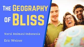 Rahasia Tempat Bahagia di Dunia | The Geography of Bliss