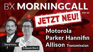 3 neue Aktien im BX Musterportfolio: Allison Transm., Parker Hannifin & Motorola mit François Bloch