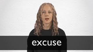 How to pronounce EXCUSE in British English