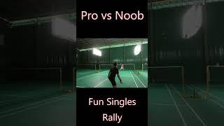 #shorts Fun Singles Rally with a Pro (vs Noob)!