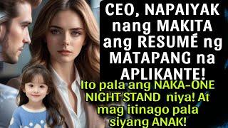 CEO,NAPAIYAK NANG MAKITA ANG RESUMÉ NG MATAPANG NA APLIKANTE!ITO PALA ANG NAKA-ONE NIGHT STAND  NIYA