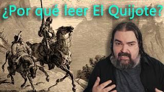 ¿Por qué leer El Quijote?