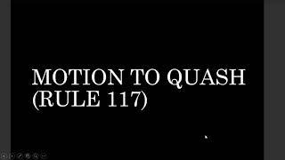 MOTION TO QUASH (RULE 117)