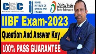 CSC | IIBF EXAM 2023 New Pattern Question Answer | 100% पास होने की गारंटी | Bank BC Exam