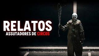 5 histórias assustadoras de circos - Relatos do inscritos