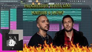 How To Make Progressive House Music Like Matisse & Sadko In Fl Studio 20