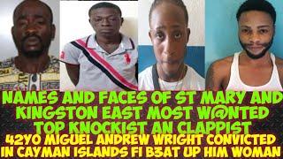 Miguel Wright Convicted In Cayman Fi B3AT Up Him Woman/ St Mary & Kingston East Most W@NTED