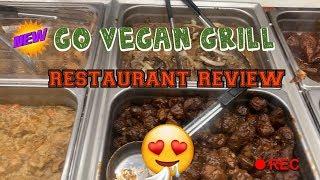 I GOT A CHANCE TO TRY GO VEGAN GRILL NEW AND IMPROVED BUFFET STYLE MENU