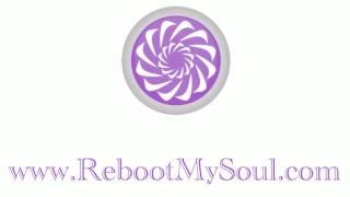 Reboot My Soul - The Amazing Secret To Wealth, Health & Love - How To Unlock The Key To Your Soul