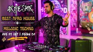 ARDESHIR Live / Best Afro House & Melodic Techno March 2024 DJ Mix 4K