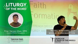 Liturgy of the Word - Trust in God - Friar Vernon Chua - 18 November 2024