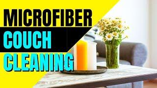 ️ MICROFIBER COUCH CLEANING OR LEATHER SOFA CLEANING? // WHICH FABRIC IS  IT TO CLEAN MICRO FIBER
