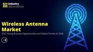 Wireless Antenna Market | Industry Data Analytics | IDA