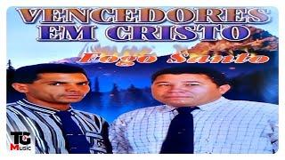 Vencedores Em Cristo | CD "Fogo Santo"