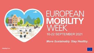 EUROPEAN MOBILITY WEEK 2021: 'Move Sustainably. Stay Healthy.'