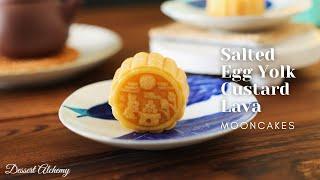 Salted Egg Yolk Custard Lava Mooncakes | 奶黄流心月饼 | Dessert Alchemy