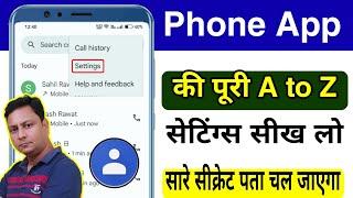 Phone App ki All A to Z Settings Sikhe | Contact App All Settings | Phone App All Setting & Features