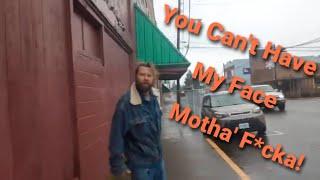 ***Must Watch*** "You Can't Have My Face Mother Fu**'a I'll Sue You!" Sheridan, Oregon (12.11.2021)