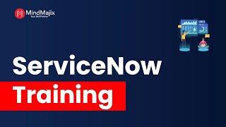 ServiceNow Training | ServiceNow ITSM Training | ServiceNow Certification Course | MindMajix