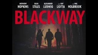 Blackway Official Trailer  2016   Anthony Hopkins HD