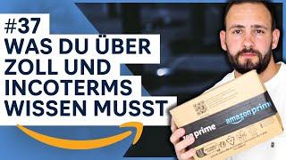 Amazon FBA: Incoterms & Zoll (#37)