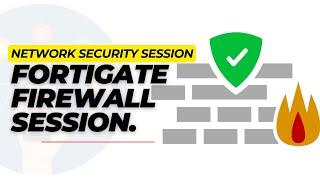 Network Security Live Session (Fortigate Firewall)