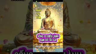 SỐNG 10 ĐIỀU LÀNH, BẠN CÓ TẤT CẢ.